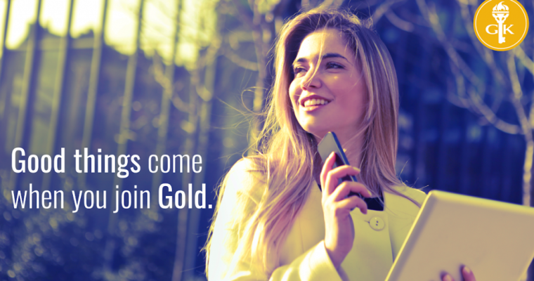 Good things come when you join GOLD