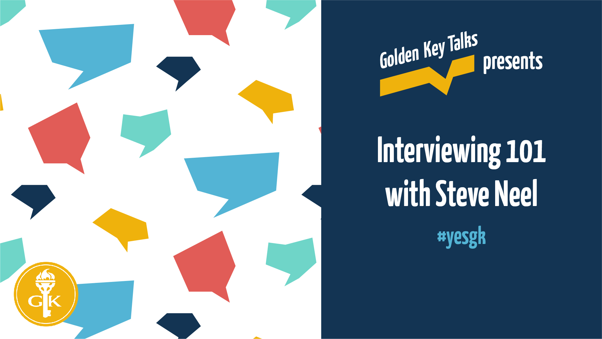 Watch Golden Key Talks: Ace your next interview with Prof Steve Neel